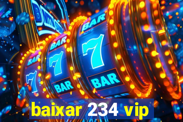 baixar 234 vip